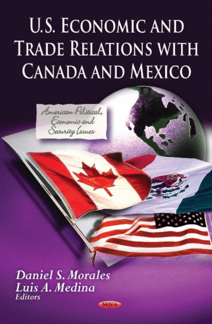 U.S. Economic & Trade Relations with Canada &