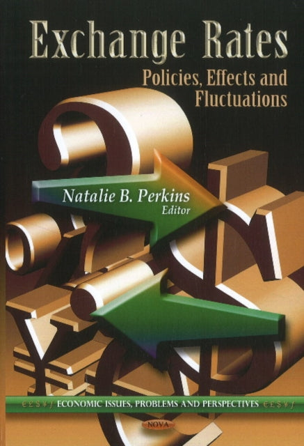 Exchange Rates: Policies, Effects & Fluctuations