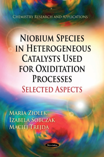 Niobium Species in Heterogeneous Catalysts Used for Oxiditation Processes-Selected Aspects