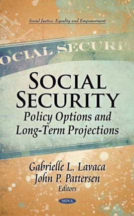 Social Security: Policy Options & Long-Term Projections