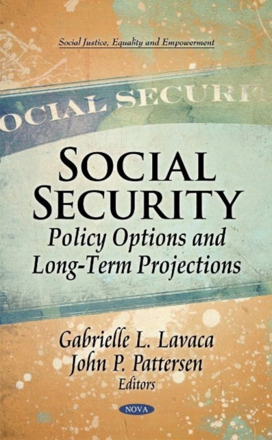 Social Security: Policy Options & Long-Term Projections