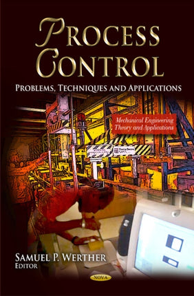 Process Control: Problems, Techniques and