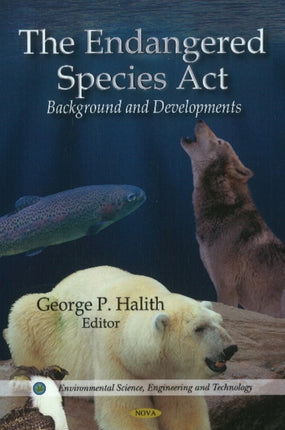 Endangered Species Act: Background & Developments