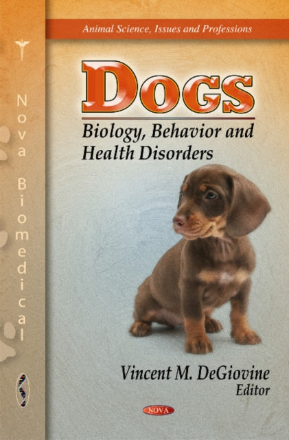 Dogs: Biology, Behavior & Health Disorders