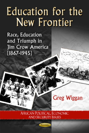Education for the New Frontier: Race, Education &