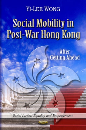 Social Mobility in Post-War Hong Kong: After