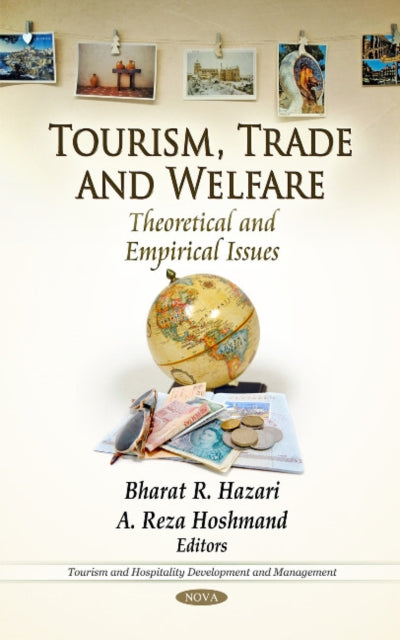 Tourism, Trade & Welfare: Theoretical & Empirical Issues