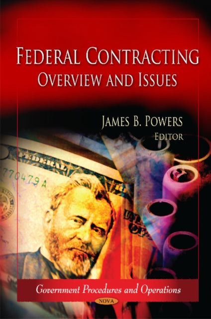 Federal Contracting: Overview & Issues