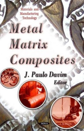 Metal Matrix Composites