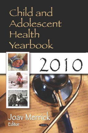 Child & Adolescent Health Yearbook 2010