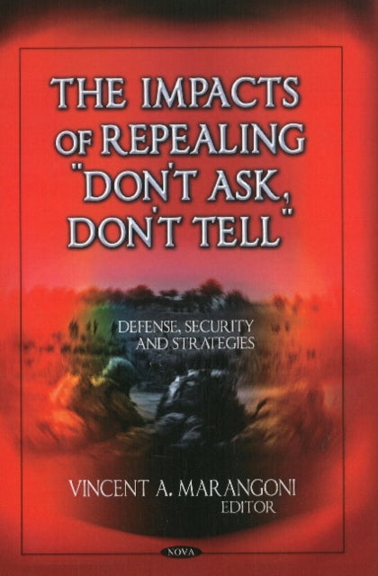 Impacts of Repealing  Don't Ask, Don't Tell
