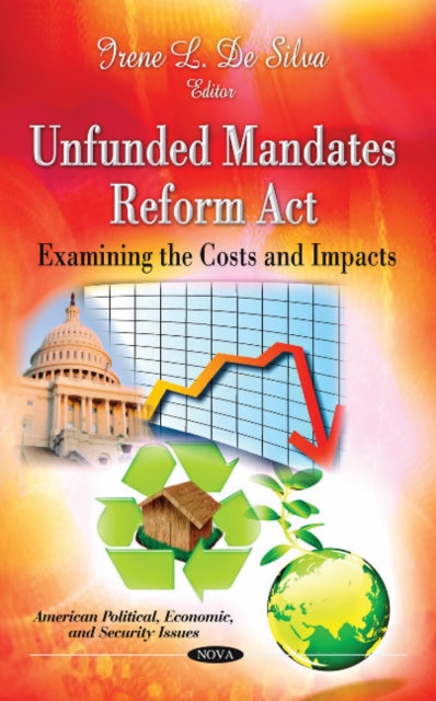 Unfunded Mandates Reform Act: Examining the Costs
