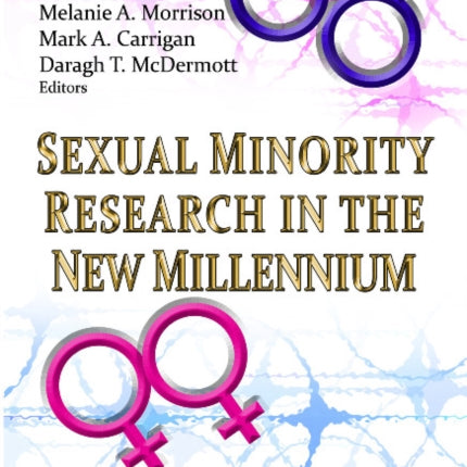 Sexual Minority Research in the New Millennium