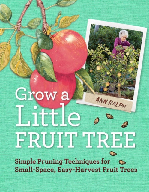 Grow a Little Fruit Tree: Simple Pruning