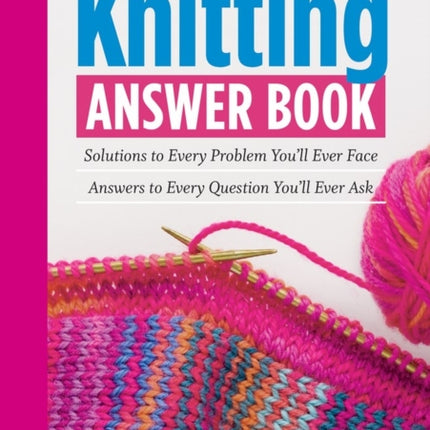 The Knitting Answer Book, 2nd Edition: Solutions