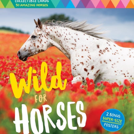 Wild for Horses: Posters & Collectible Cards Featuring 50 Amazing Horses