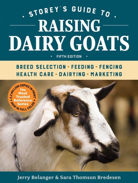 Storey's Guide to Raising Dairy Goats, 5th