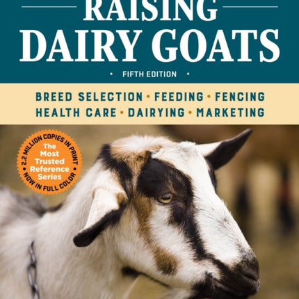 Storey's Guide to Raising Dairy Goats, 5th