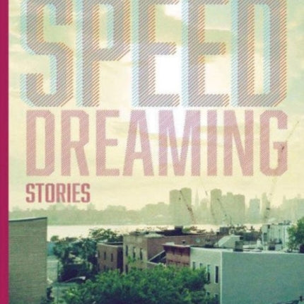 Speed Dreaming: Stories