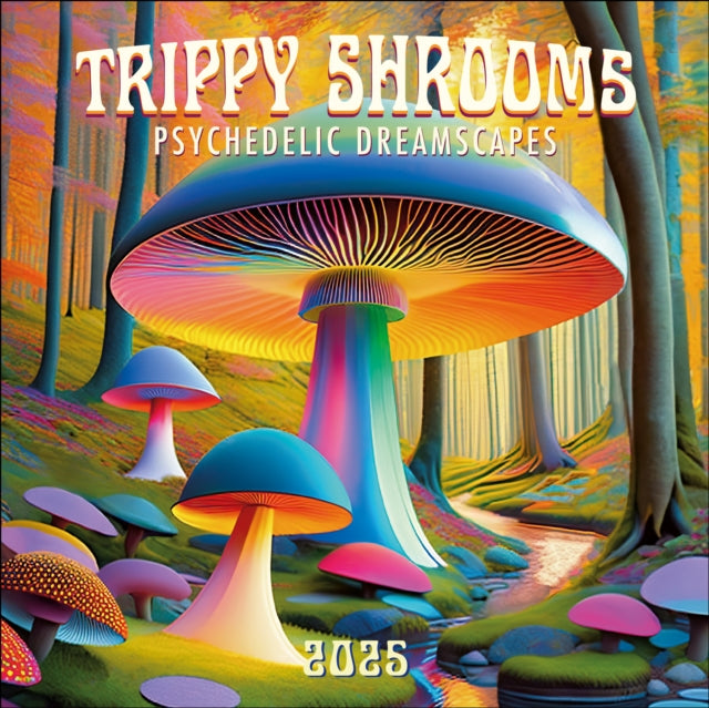 Trippy Shrooms Square Wall Calendar 2025