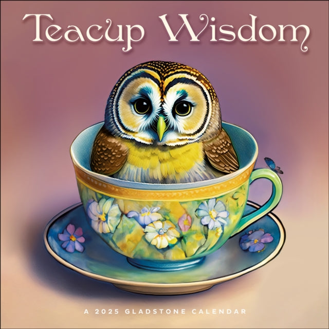 Teacup Wisdom Square Wall Calendar 2025