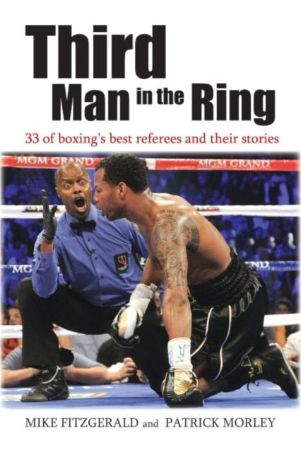 Third Man in the Ring  33 of Boxings Best Referees and Their Stories