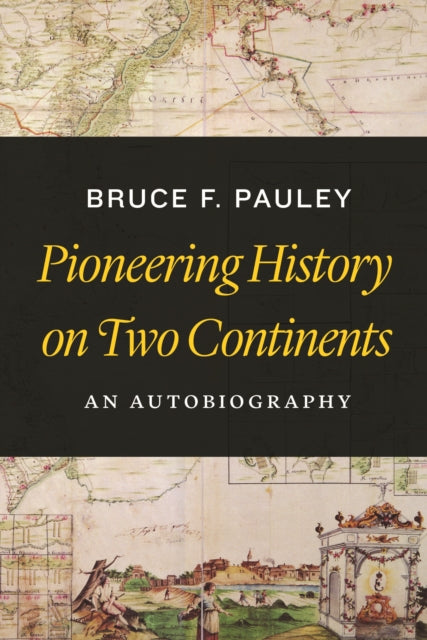 Pioneering History on Two Continents