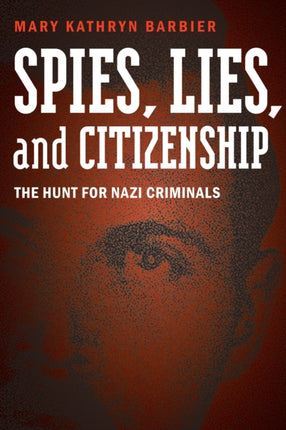 Spies Lies and Citizenship