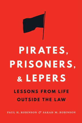 Pirates Prisoners and Lepers