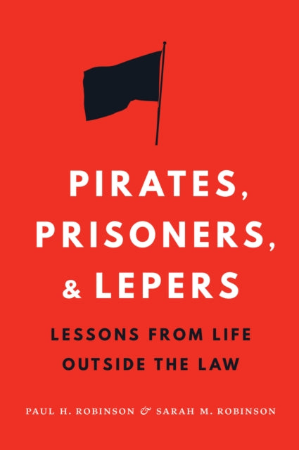 Pirates Prisoners and Lepers