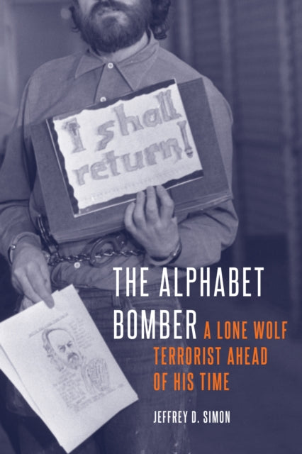 The Alphabet Bomber  A Lone Wolf Terrorist Ahead of His Time