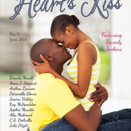 Heart's Kiss: Issue 9, June 2018: Featuring