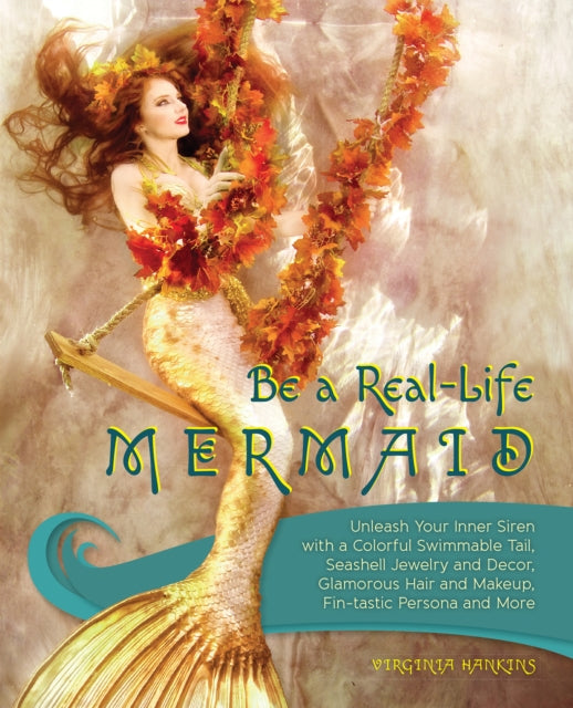 Be A Reallife Mermaid