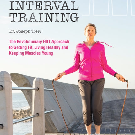 Staying Young With Interval Training