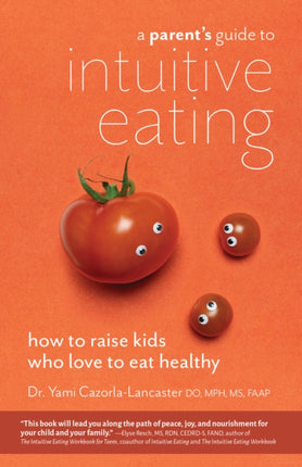 A Parents Guide To Intuitive Eating