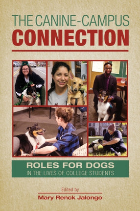 The Canine-Campus Connection: Roles for Dogs in