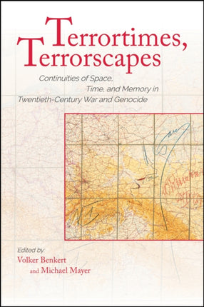 Terrortimes, Terrorscapes: Continuities of Space,