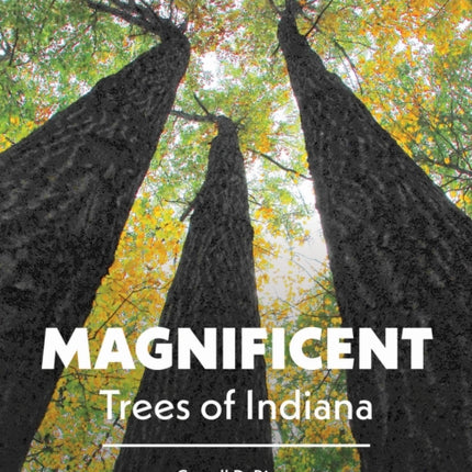 Magnificent Trees of Indiana