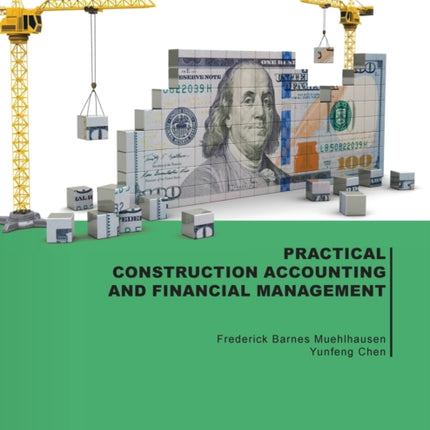 Practical Construction Accounting and Financial