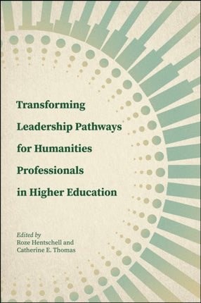 Transforming Leadership Pathways for Humanities