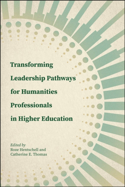 Transforming Leadership Pathways for Humanities