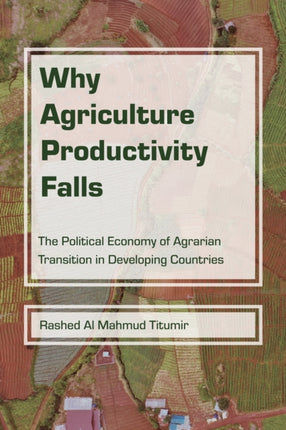 Why Agriculture Productivity Falls: The Political