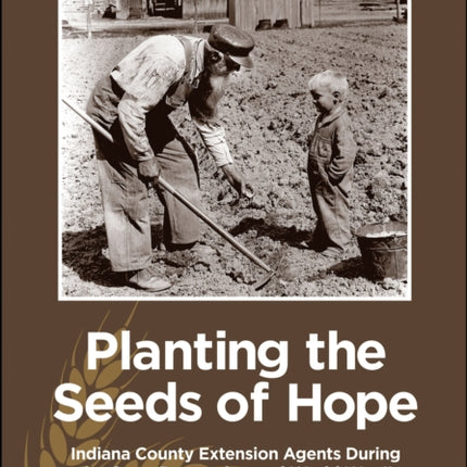 Planting the Seeds of Hope: Indiana County