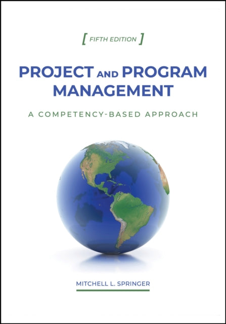 Project and Program Management: A Competency-Based Approach