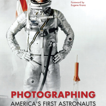 Photographing America's First Astronauts: Project