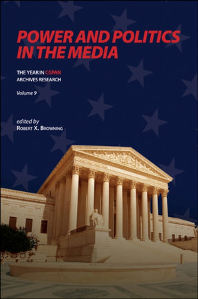 Power and Politics in the Media: The Year in