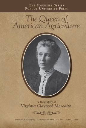 Queen of American Agriculture: A Biography of
