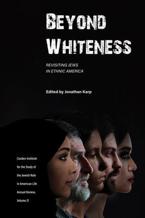 Beyond Whiteness: Revisiting Jews in Ethnic