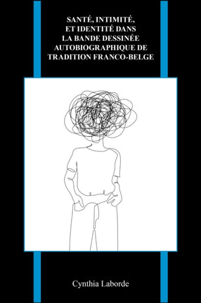 Santé intimité et identité dans la bande dessinée autobiographique de tradition francobelge