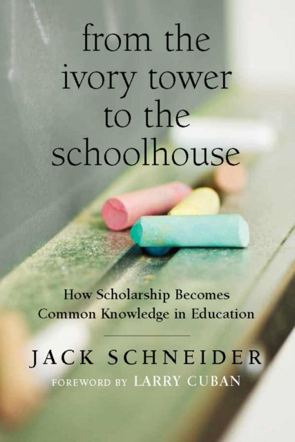 From the Ivory Tower to the Schoolhouse: How